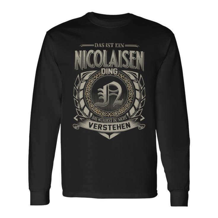 Das Ist Ein Nicolaisen Ding Nicolaisen Name Langarmshirts Geschenkideen