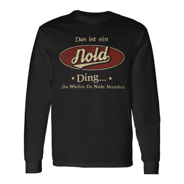 Das Ist Ein Nold Ding Das Würdest Du Nicht Verstehen Nold Name Langarmshirts Geschenkideen