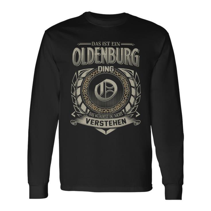 Das Ist Ein Oldenburg Ding Oldenburg Name Langarmshirts Geschenkideen