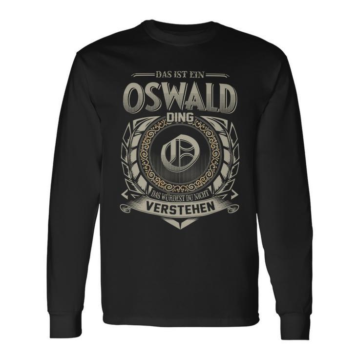 Das Ist Ein Oswald Ding Oswald Name Langarmshirts Geschenkideen