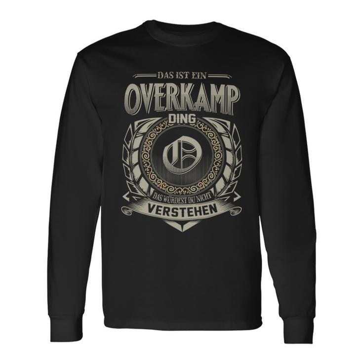 Das Ist Ein Overkamp Ding Overkamp Name Langarmshirts Geschenkideen