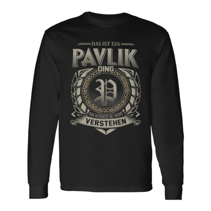 Das Ist Ein Pavlik Ding Pavlik Name Langarmshirts Geschenkideen