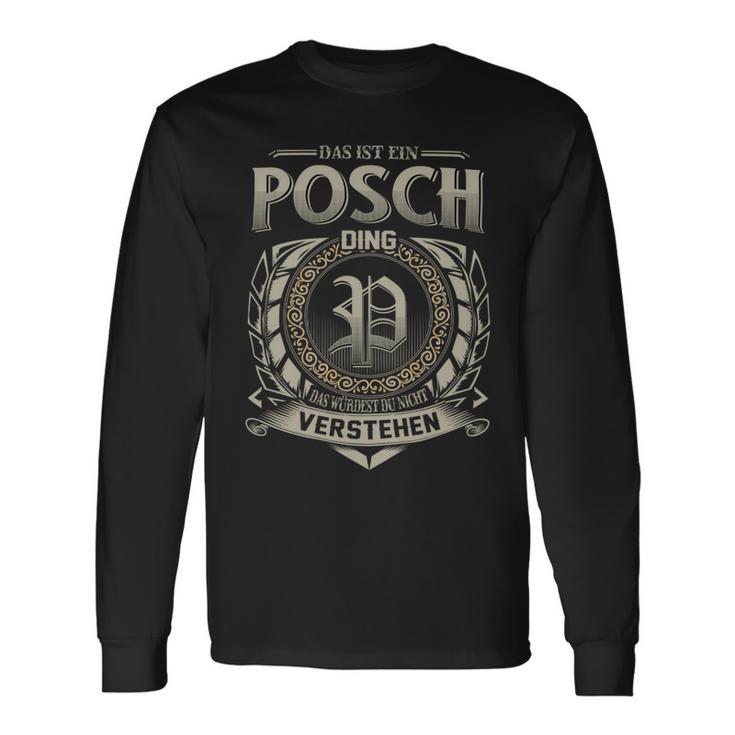 Das Ist Ein Posch Ding Posch Name Langarmshirts Geschenkideen