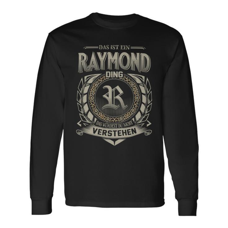 Das Ist Ein Raymond Ding Raymond Name Langarmshirts Geschenkideen