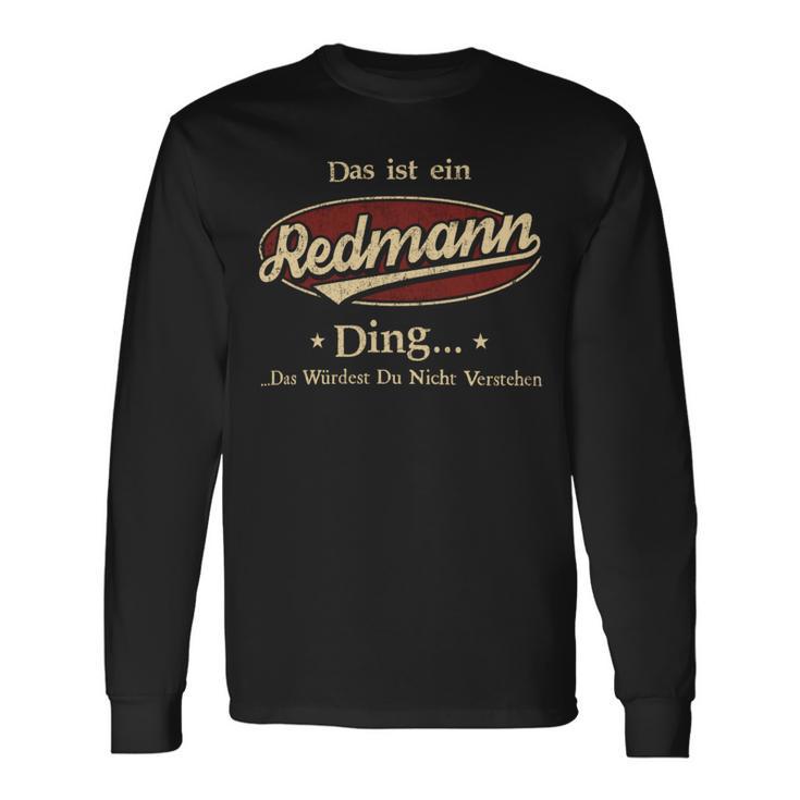 Das Ist Ein Redmann Ding Das Würdest Du Nicht Verstehen Redmann Name Langarmshirts Geschenkideen