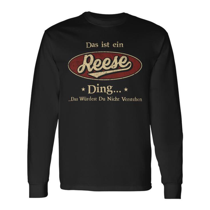 Das Ist Ein Reese Ding Das Würdest Du Nicht Verstehen Reese Name Langarmshirts Geschenkideen