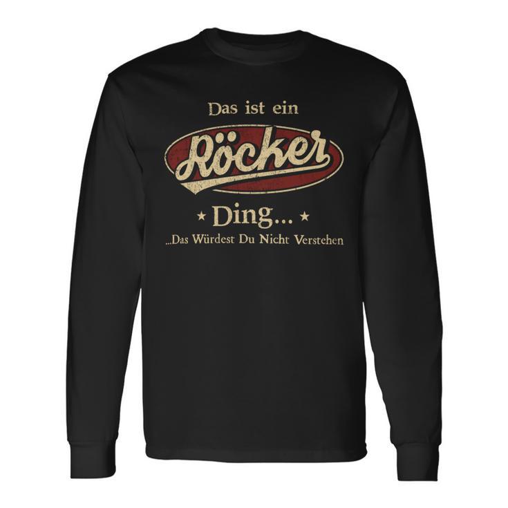 Das Ist Ein Roecker Ding Das Würdest Du Nicht Verstehen Roecker Name Langarmshirts Geschenkideen