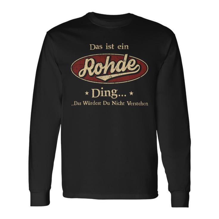 Das Ist Ein Rohde Ding Das Würdest Du Nicht Verstehen Rohde Name Langarmshirts Geschenkideen