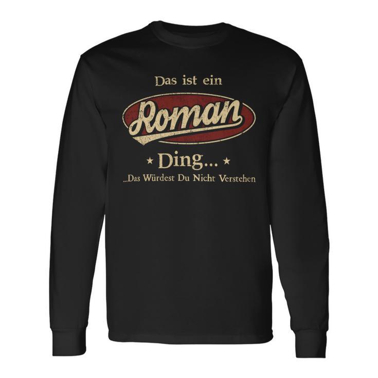 Das Ist Ein Roman Ding Das Würdest Du Nicht Verstehen Roman Name Langarmshirts Geschenkideen