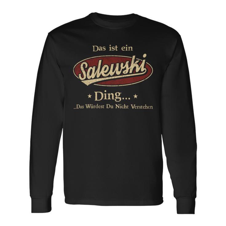 Das Ist Ein Salewski Ding Das Würdest Du Nicht Verstehen Salewski Name Langarmshirts Geschenkideen