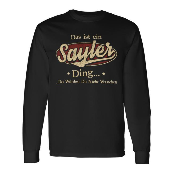 Das Ist Ein Sayler Ding Das Würdest Du Nicht Verstehen Sayler Name Langarmshirts Geschenkideen