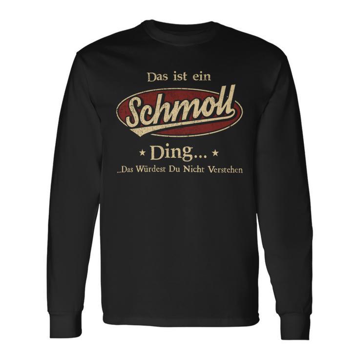 Das Ist Ein Schmoll Ding Das Würdest Du Nicht Verstehen Schmoll Name Langarmshirts Geschenkideen