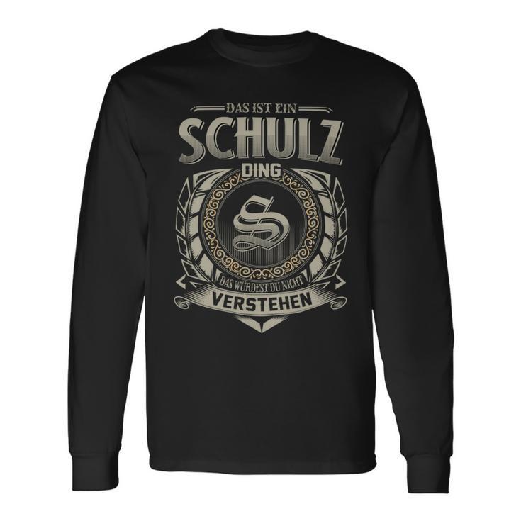 Das Ist Ein Schulz Ding Schulz Name Langarmshirts Geschenkideen