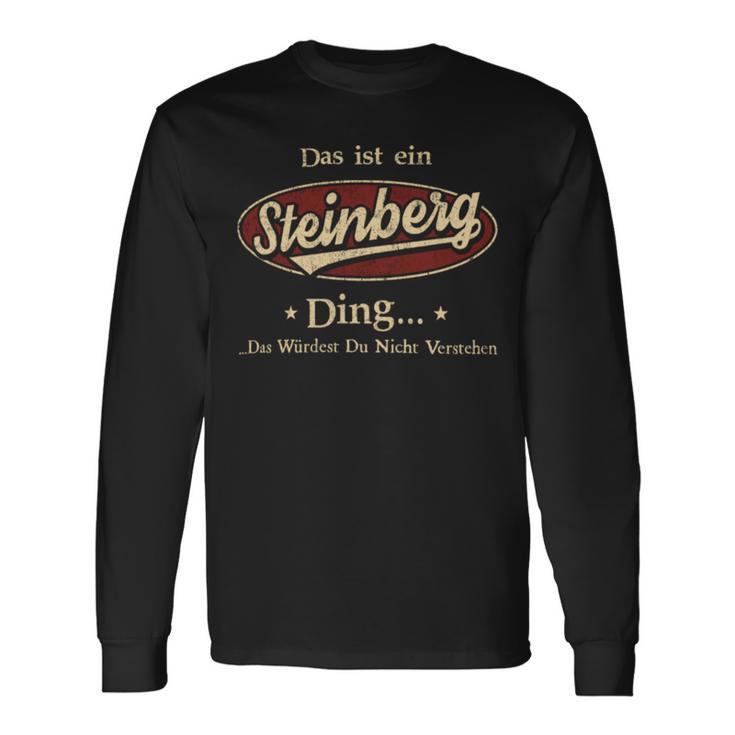 Das Ist Ein Steinberg Ding Das Würdest Du Nicht Verstehen Steinberg Name Langarmshirts Geschenkideen