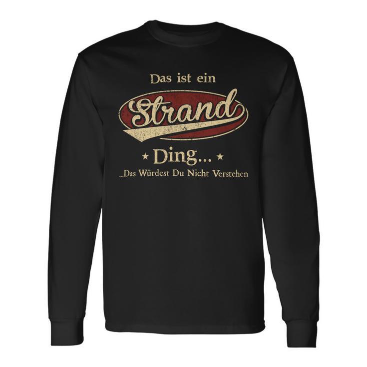 Das Ist Ein Strand Ding Das Würdest Du Nicht Verstehen Strand Name Langarmshirts Geschenkideen