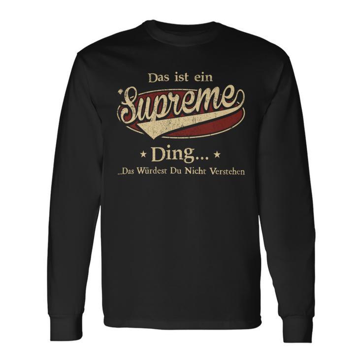 Das Ist Ein Supreme Ding Das Würdest Du Nicht Verstehen Supreme Name Langarmshirts Geschenkideen