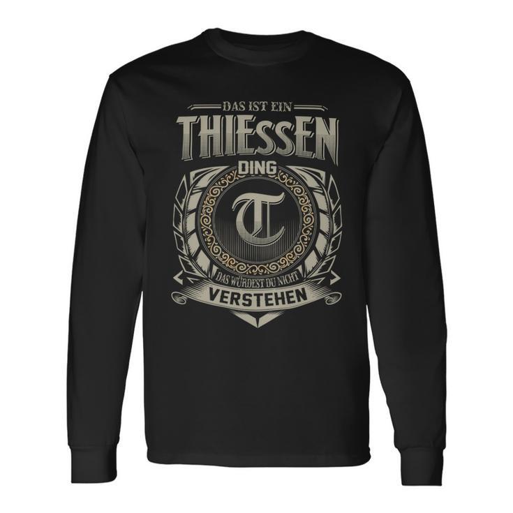 Das Ist Ein Thiessen Ding Thiessen Name Langarmshirts Geschenkideen