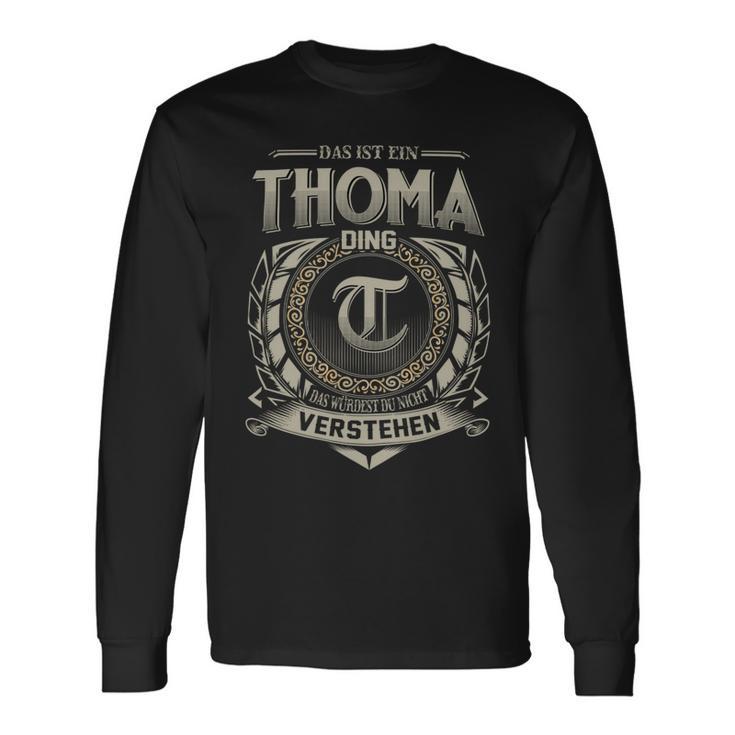 Das Ist Ein Thoma Ding Thoma Name Langarmshirts Geschenkideen