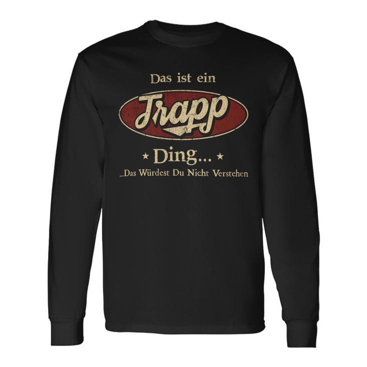 Das Ist Ein Trapp Ding Das Würdest Du Nicht Verstehen Trapp Name Langarmshirts Geschenkideen