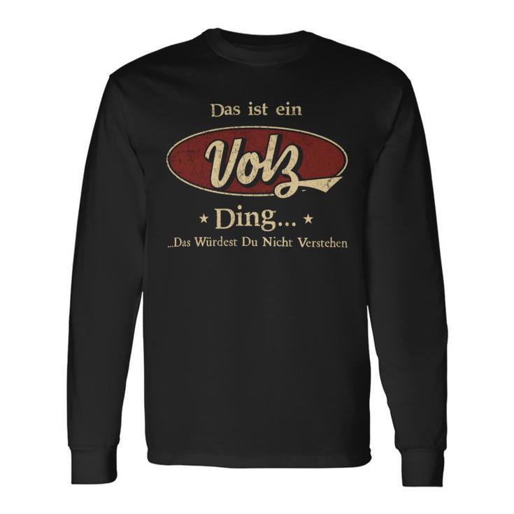 Das Ist Ein Volz Ding Das Würdest Du Nicht Verstehen Volz Name Langarmshirts Geschenkideen