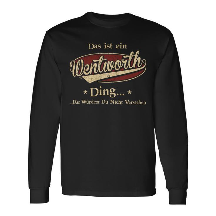 Das Ist Ein Wentworth Ding Das Würdest Du Nicht Verstehen Wentworth Name Langarmshirts Geschenkideen