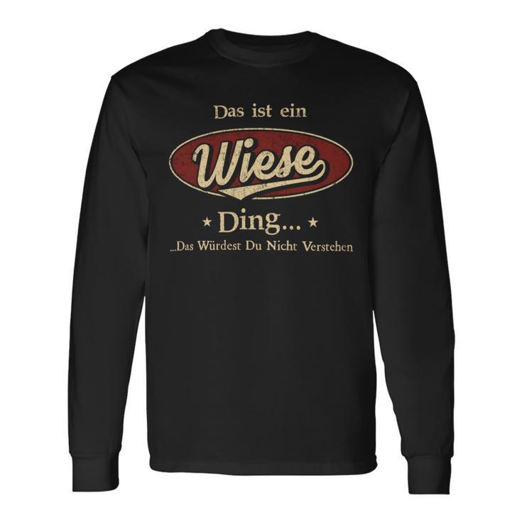 Das Ist Ein Wiese Ding Das Würdest Du Nicht Verstehen Wiese Name Langarmshirts Geschenkideen