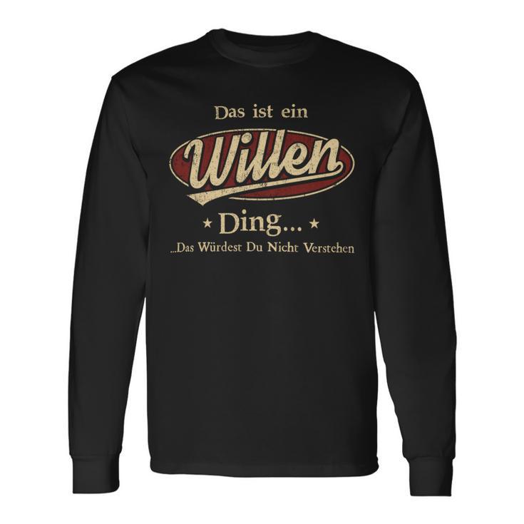 Das Ist Ein Willen Ding Das Würdest Du Nicht Verstehen Willen Name Langarmshirts Geschenkideen