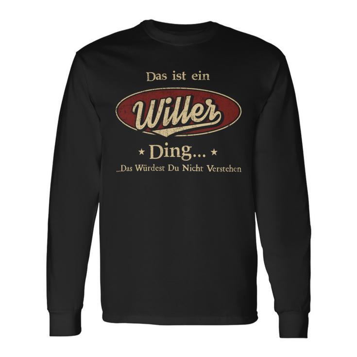 Das Ist Ein Willer Ding Das Würdest Du Nicht Verstehen Willer Name Langarmshirts Geschenkideen