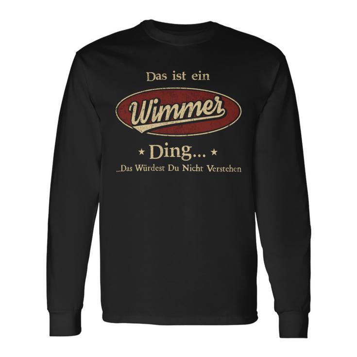 Das Ist Ein Wimmer Ding Das Würdest Du Nicht Verstehen Wimmer Name Langarmshirts Geschenkideen