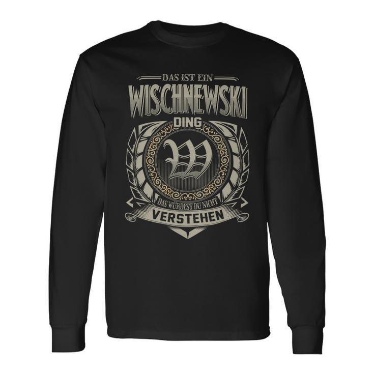 Das Ist Ein Wischnewski Ding Wischnewski Name Langarmshirts Geschenkideen