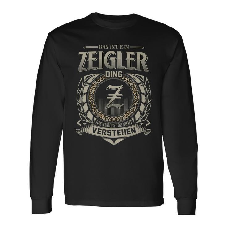 Das Ist Ein Zeigler Ding Zeigler Name Langarmshirts Geschenkideen