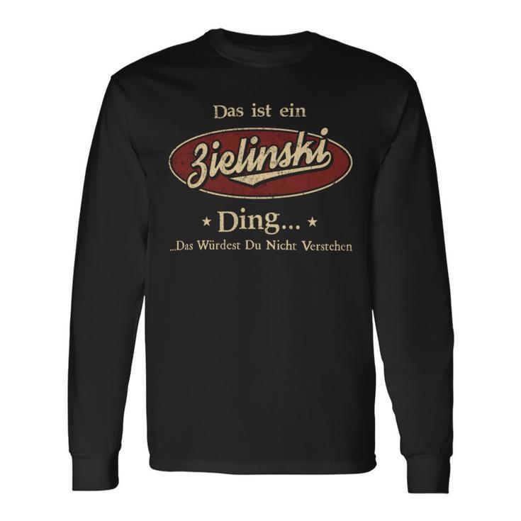 Das Ist Ein Zielinski Ding Das Würdest Du Nicht Verstehen Zielinski Name Langarmshirts Geschenkideen