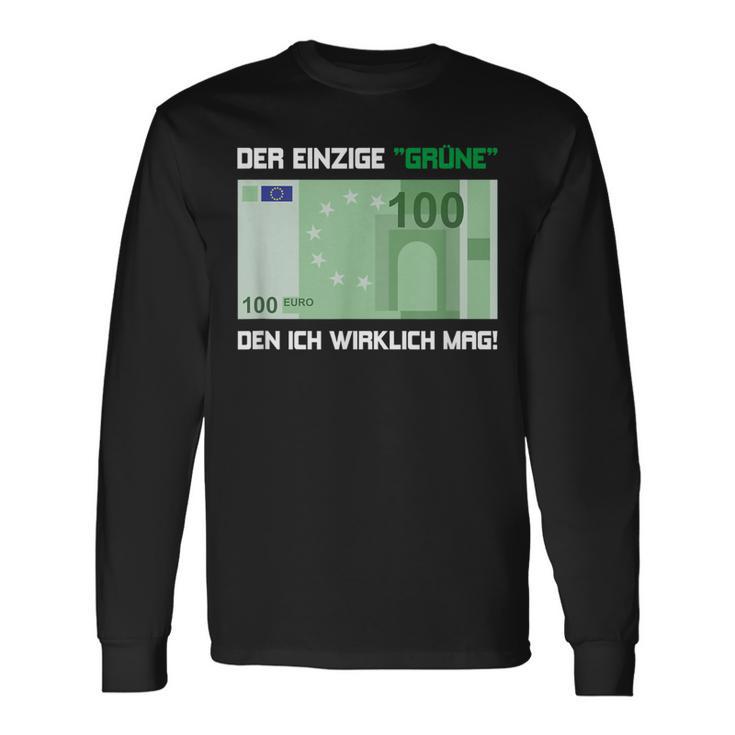 Der Einzige Grüne Den Ich Wirklich Mag 100 Euro Bill Green S Langarmshirts Geschenkideen