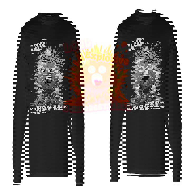 Diarrhea Poop Meme Loud Explosive & Unforgettable Long Sleeve T-Shirt