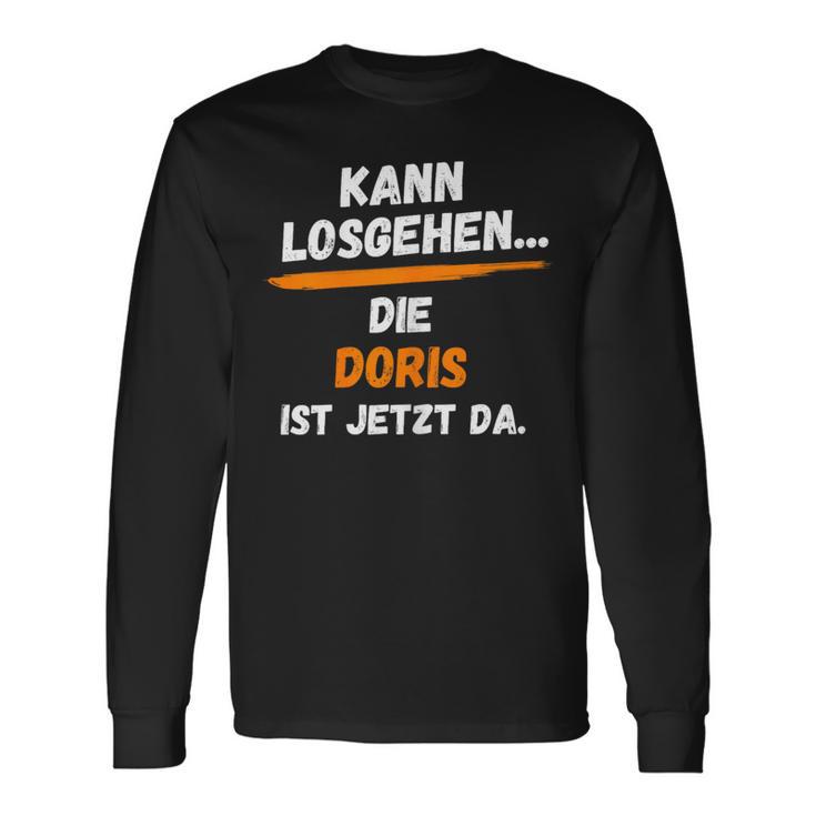 Doris Name Saying First Name Can Go Off Langarmshirts Geschenkideen