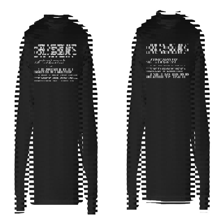 Drill Sergeant Military Drill Team Veteran Bootcamp Long Sleeve T-Shirt