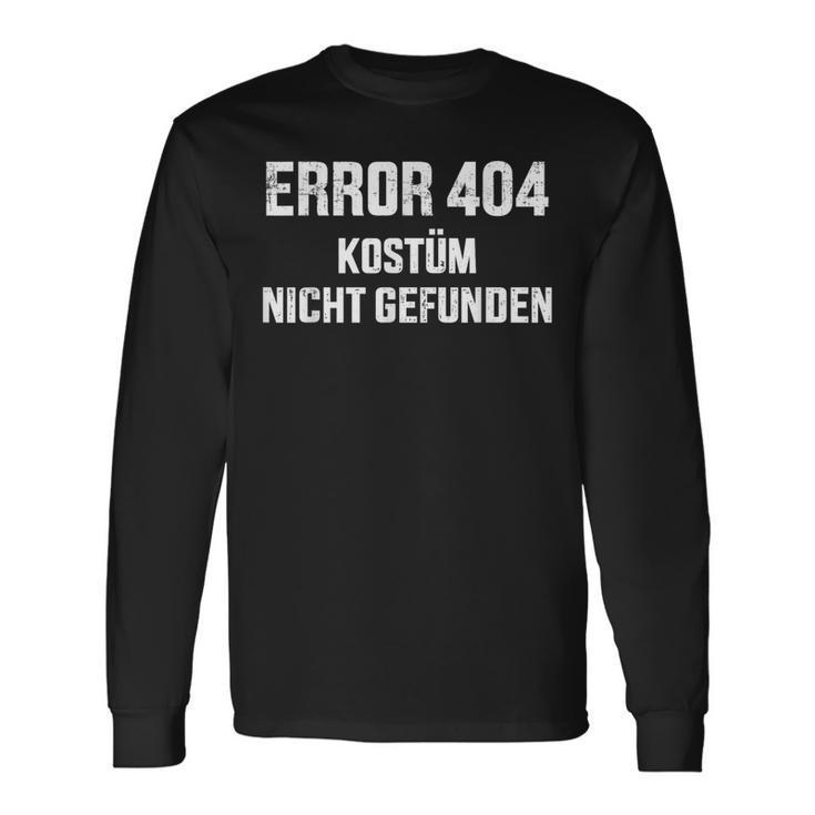 Error 404 Costume Not Found Nerd Gamer Carnival Fancy Dress Langarmshirts Geschenkideen