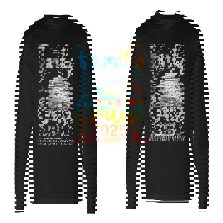 Family Cruise 2025 Vacation Trip Family Matching Cruise Ship Long Sleeve T-Shirt