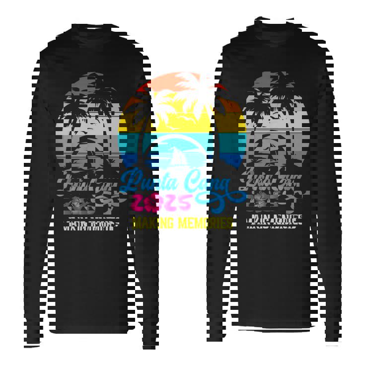 Family Vacation 2025 Dominican Republic Punta Cana Vacation Long Sleeve T-Shirt