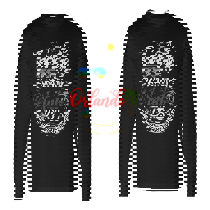 Family Vacation Orlando 2025 Matching Vacation 2025 Long Sleeve T-Shirt