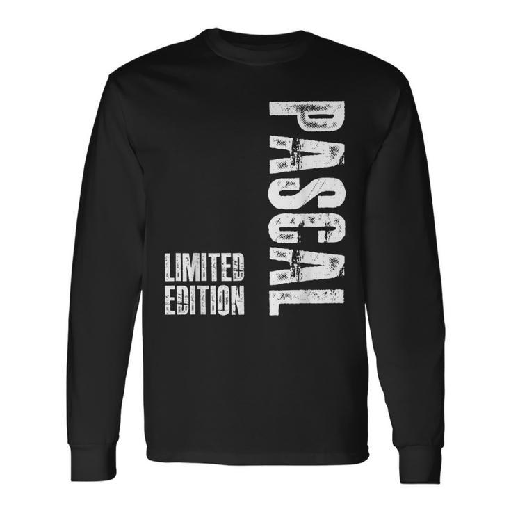 First Name Limited Edition Birthday For Pascal Langarmshirts Geschenkideen