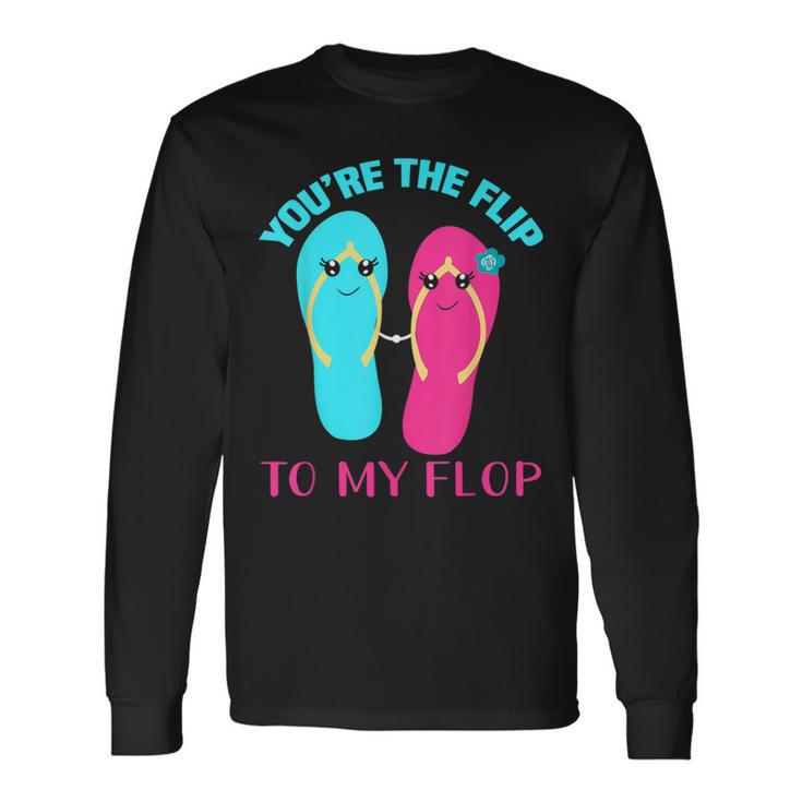 You Are The Flip To My Flop Langarmshirts Geschenkideen