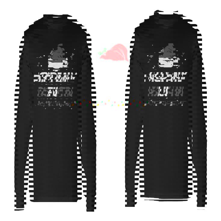 Forced Family Fun Dysfunction Christmas Santa Hat Long Sleeve T-Shirt