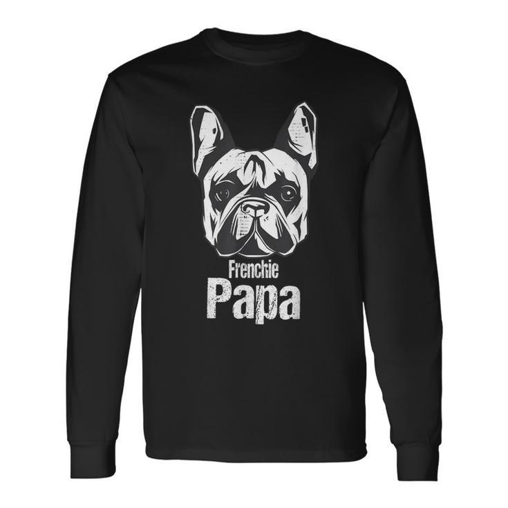 French Bulldog Papa- Frenchie French Bulldog S Langarmshirts Geschenkideen