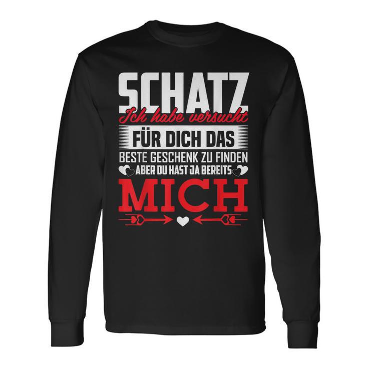 Couple Saying Schatz Du Hast Ja Bereits Mich Langarmshirts Geschenkideen