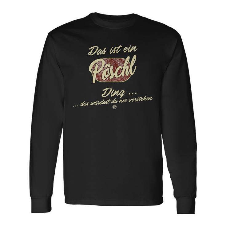 Family Pöschl Das Ist Ein Pöschl Ding Langarmshirts Geschenkideen