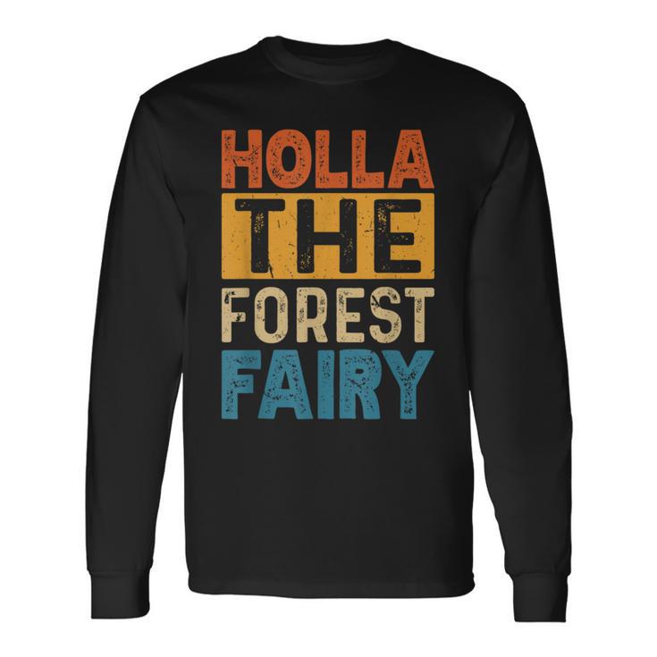 Holla The Forest Fairy Denglish Langarmshirts Geschenkideen