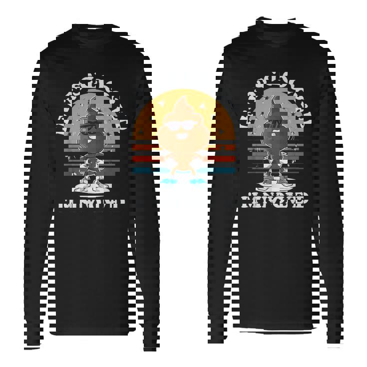 Offensive Embarrassing Inappropriate Adult Humor Long Sleeve T-Shirt