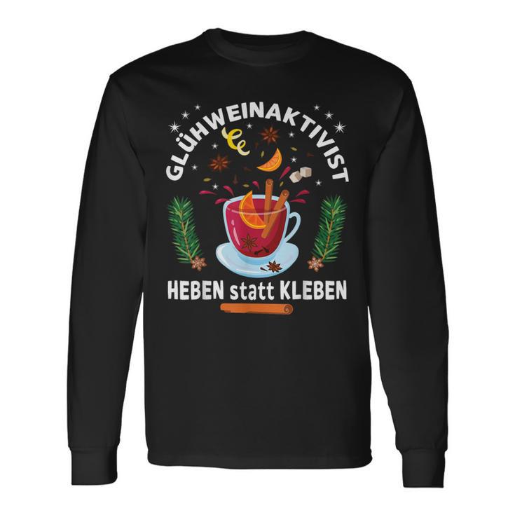 Glühweinaktivist Heben Statt Kleben Glühwein Aktivist Langarmshirts Geschenkideen