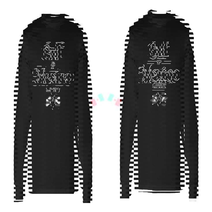 Gulf Of Mexico Since 1672 Mexican Flag Mexico Long Sleeve T-Shirt